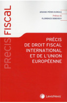 Precis de droit fiscal international et de l union europeenne