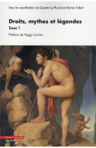Droits, mythes et legendes - tome 1