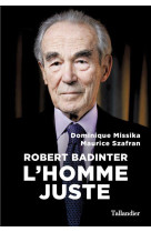 Robert badinter - l-homme juste