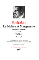 Oeuvres - ii - le maitre et marguerite/theatre