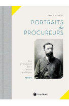 Portraits de procureurs tome 2