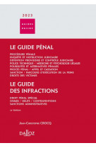 Guide penal - guide des infractions 2023. 24e ed.