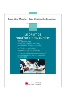 Le droit de l-ingenierie financiere - financement bilan societes