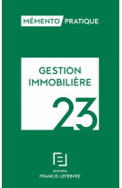 Mémento gestion immobilière 2023