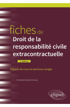 Fiches de droit de la responsabilite civile extracontractuelle - a jour au 1er aout 2022