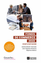 Fonds de commerce 2023 6ed - ce qu-il faut savoir