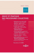 Droit et pratique des procedures collectives 2023/2024. 12e ed.