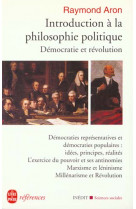 Introduction a la philosophie politique - democratie et revolution- inedit