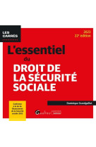 L-essentiel du droit de la securite sociale - conforme a la loi de financement de la securite social