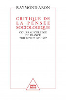 Critique de la pensee sociologique - cours au college de france (1970-1971 et 1971-1972)