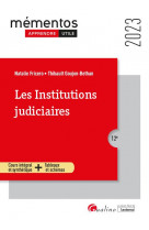Les institutions judiciaires - les principes fondamentaux de la justice - les organes de la justice