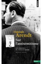 Sur l-antisemitisme, tome 1  (t1) - les origines du totalitarisme