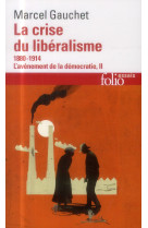 L-avenement de la democratie - ii - la crise du liberalisme - (1880-1914)