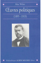 Oeuvres politiques (1895-1919)