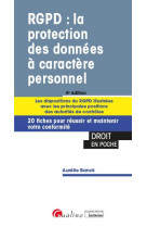 Rgpd : la protection des donnees a caractere personnel - les dispositions du rgpd illustrees avec le