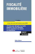 Fiscalite immobiliere - 18 fiches pour decrypter les impots frappant la vie d'un immeuble de l'acqui