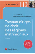 Travaux diriges de droit des regimes matrimoniaux