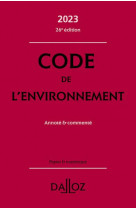 Code de l-environnement 2023 26ed - annote & commente