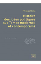 Histoire des idees politiques aux temps modernes et contemporains