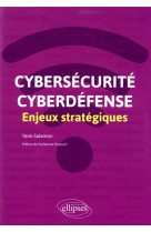 Cybersecurite et cyberdefense : enjeux strategiques