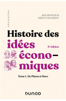 Finance licence - t01 - histoire des idees economiques - 6e ed. - tome 1 : de platon a marx