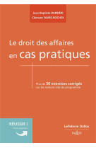 Le droit des affaires en cas pratiques