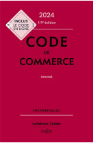 Code de commerce 2024, annote. 119e ed.