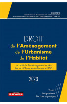 Droit de l-amenagement, de l-urbanisme et de l-habitat 2023 - le droit de l-amenagement, actes du co