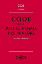 Code de la justice penale des mineurs 2023. 2e ed.