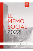 Le memo social 2022 - contrat de travail, relations collectives, paye