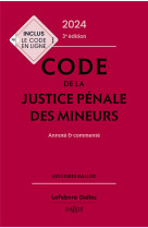 Code de la justice penale des mineurs 2024 3ed - annote et commente