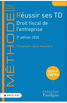 Réussir ses td - droit fiscal de l'entreprise 2ed 2024