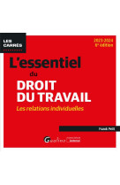 L'essentiel du droit du travail : les relations individuelles