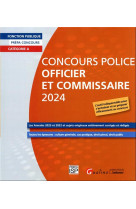 Concours police officier et commissaire 2024 - les annales 2023 et 2022 et sujets originaux entierem