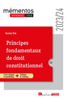 Principes fondamentaux de droit constitutionnel - cours integral et synthetique + tableaux et schema