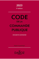 Code de la commande publique 2023 5ed - annote et commente