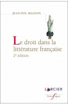 Le droit dans la litterature francaise - le droit dans la litterature francaise