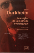 Les regles de la methode sociologique - introduction de francois dubet
