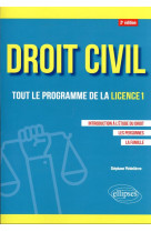 Droit civil. tout le programme de la licence 1 - introduction a l-etude du droit, les personnes, la