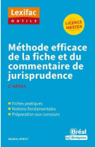 Methode efficace de la fiche et du commentaire de jurisprudence - 2e edition