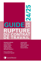 Guide de la rupture du contrat de travail 24/25