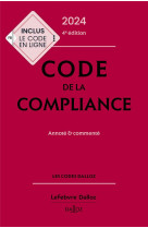 Code de la compliance 2024, annoté et commenté. 4e éd.