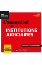 L-essentiel des institutions judiciaires - un panorama des differents organes de la justice et de le