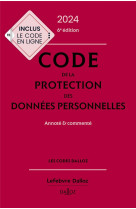 Code de la protection des données personnelles 2024, annoté et commenté. 6e éd.