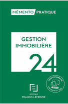 Mémento gestion immobilière 2024