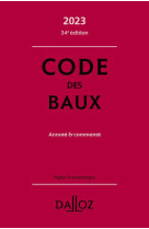 Code des baux 2023 34ed - annote et commente