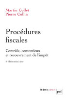 Procedures fiscales - controle, contentieux et recouvrement de l-impot