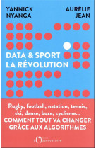 Data et sport, la revolution - comment la data revolutionne le sport