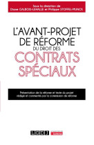 L-avant-projet de reforme du droit des contrats speciaux - presentation de la reforme et texte du pr