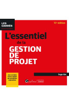 L-essentiel de la gestion de projet - avec un index franco-anglais des principales expressions